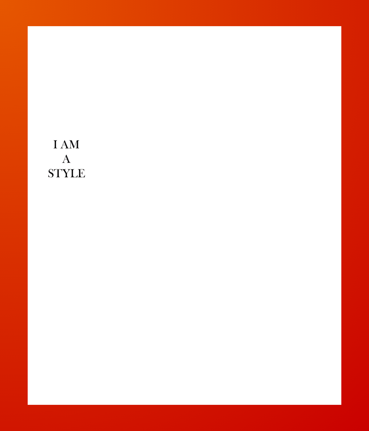 I Am a Style