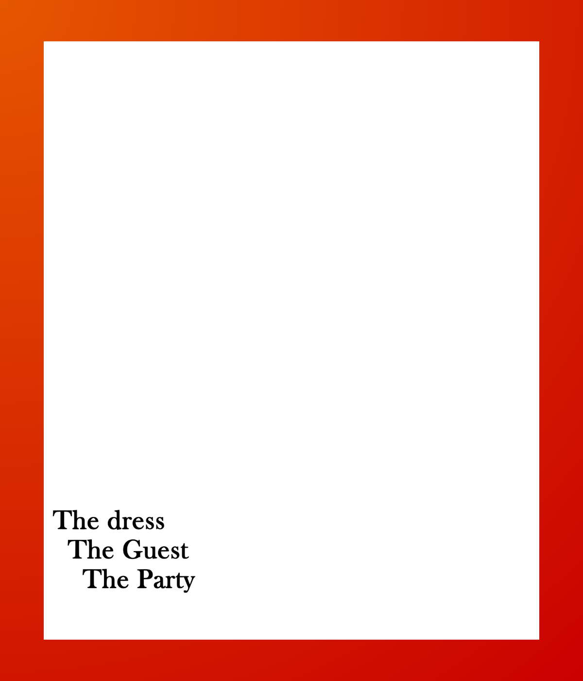 The Dress The Guest The Party