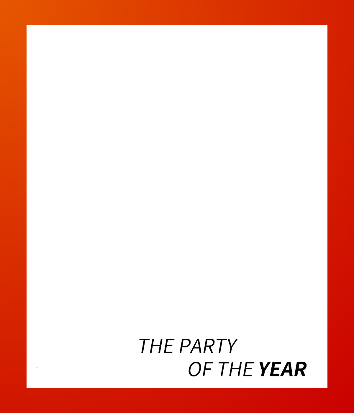 The Party of The Year