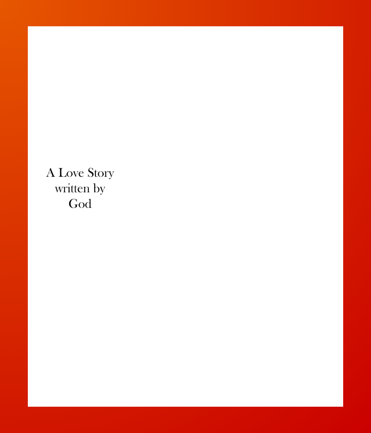 A Love Story Written by God