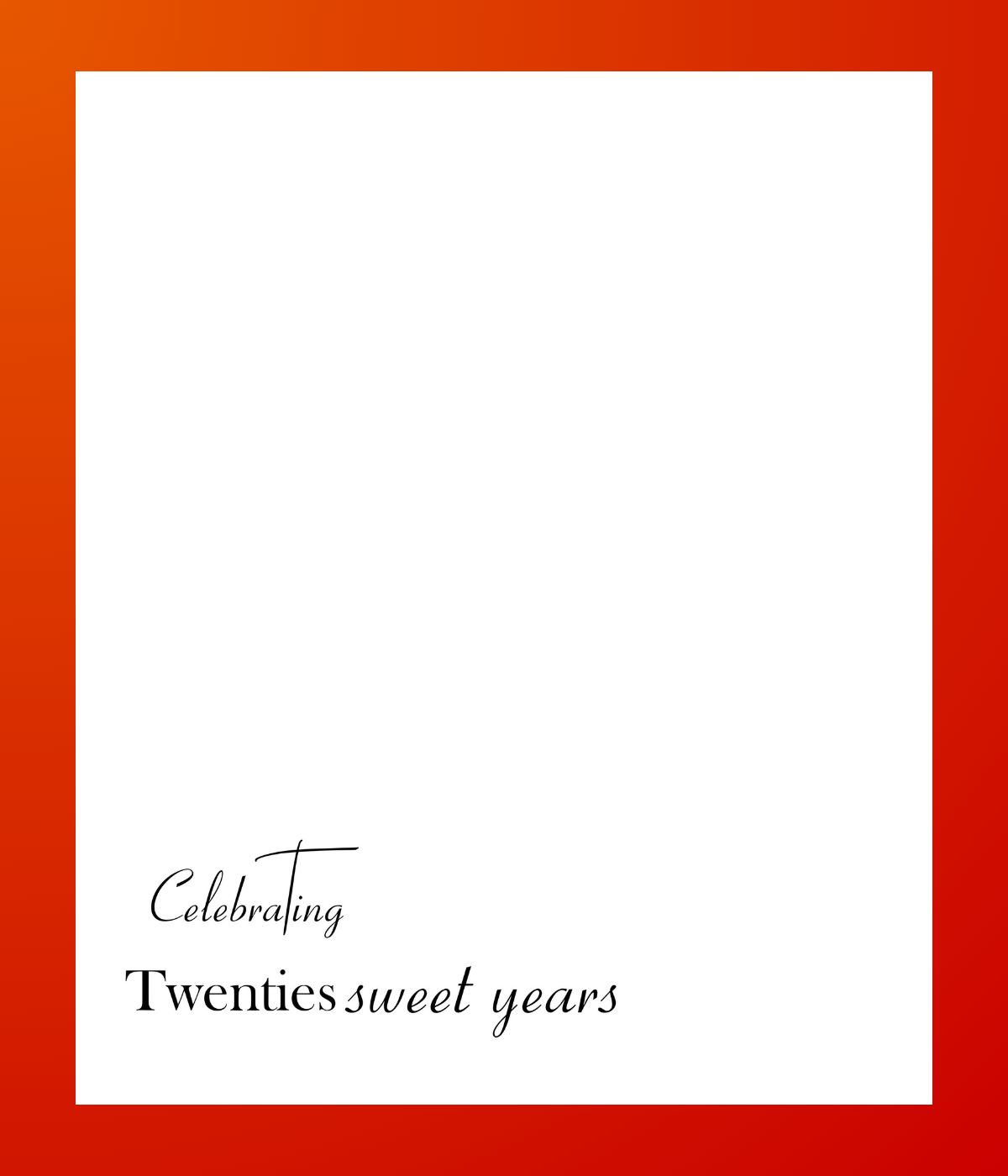 Celebrating Twenties Sweet Years